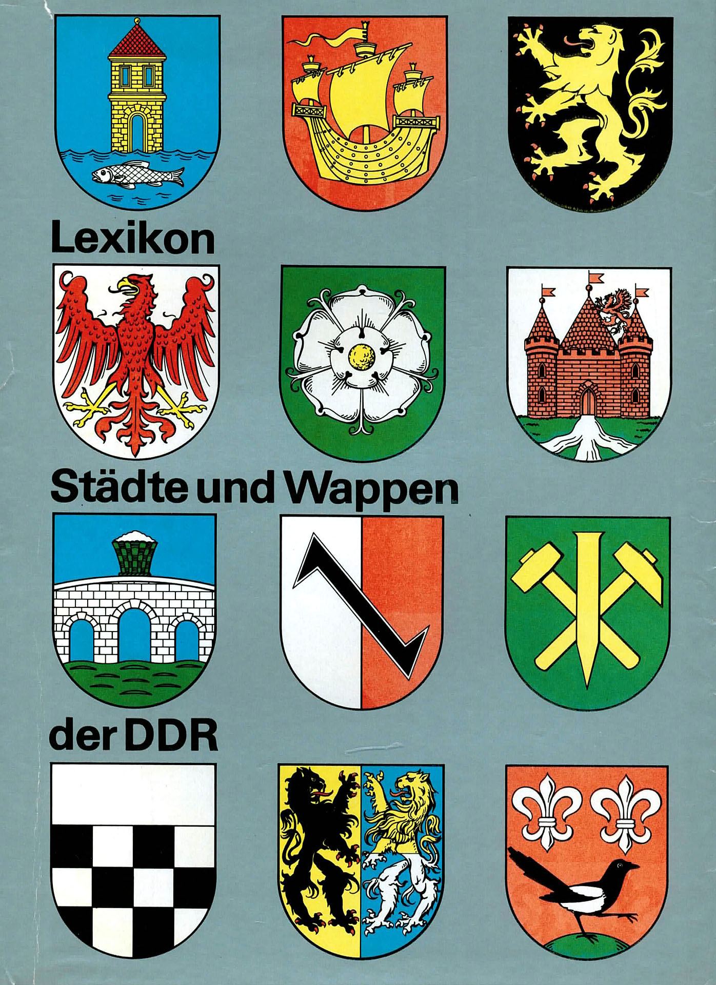 Lexikon Städte und Wappen der DDR - Blaschke, Karlheinz habil. Dr. / Kehrer, Gerhard sc. Dr. Prof.